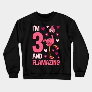 I'm 3 and Flamazing Flamingo Crewneck Sweatshirt